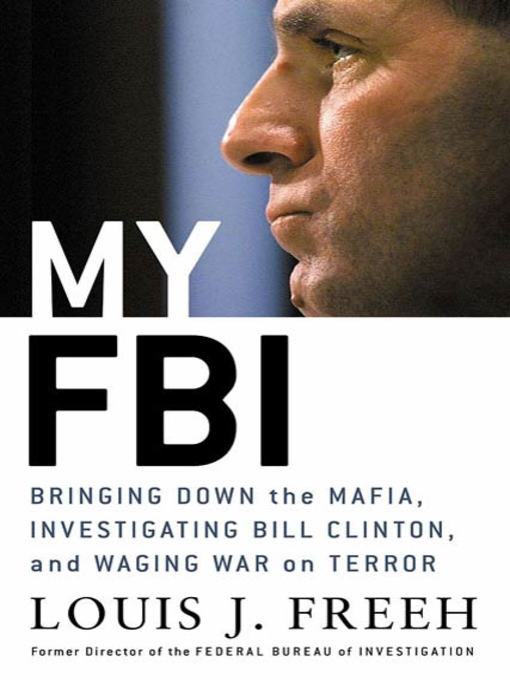Title details for My FBI by Louis J. Freeh - Wait list